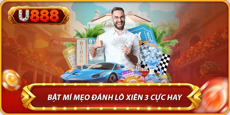 Bật mí Mẹo đánh lô xiên 3 cực hay